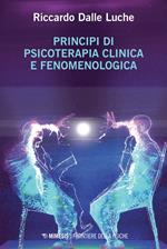 Principi di psicoterapia clinica e fenomenologica