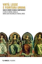 Virtù, legge e fioritura umana. Saggi in onore di Angelo Campodonico