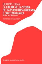 La lingua nella storia della psichiatria moderna e contemporanea, Da Pinel agli anni Duemila