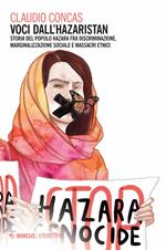 Voci dall'Hazaristan. Storia del popolo hazara fra discriminazione, marginalizzazione sociale e massacri etnici