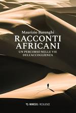 Racconti africani. Un percorso nelle vie dell'accoglienza