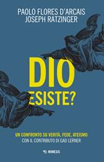 Dio esiste? Un confronto su verità, fede, ateismo