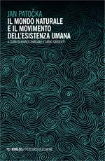 Il mondo naturale e il movimento dell'esistenza umana