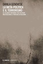 La meta-politica e il terrorismo. Gli islamisti britannici tra politiche multiculturali e pratiche di razzismo