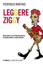 Leggere Ziggy. David Bowie e la letteratura inglese: da George Orwell a Hanif Kureishi