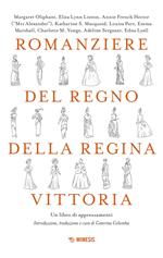 Romanziere del regno della regina Vittoria. Un libro di apprezzamenti