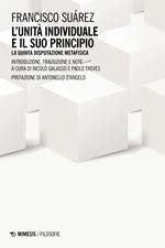 L'unità individuale e il suo principio. La quinta disputazione metafisica