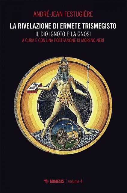 La rivelazione di Ermete Trismegisto. Vol. 4 - André-Jean Festugière,Moreno Neri - ebook
