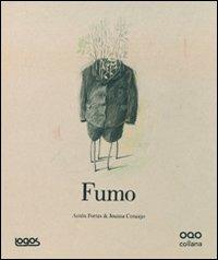 Fumo. Ediz. illustrata - Antón Fortes - copertina