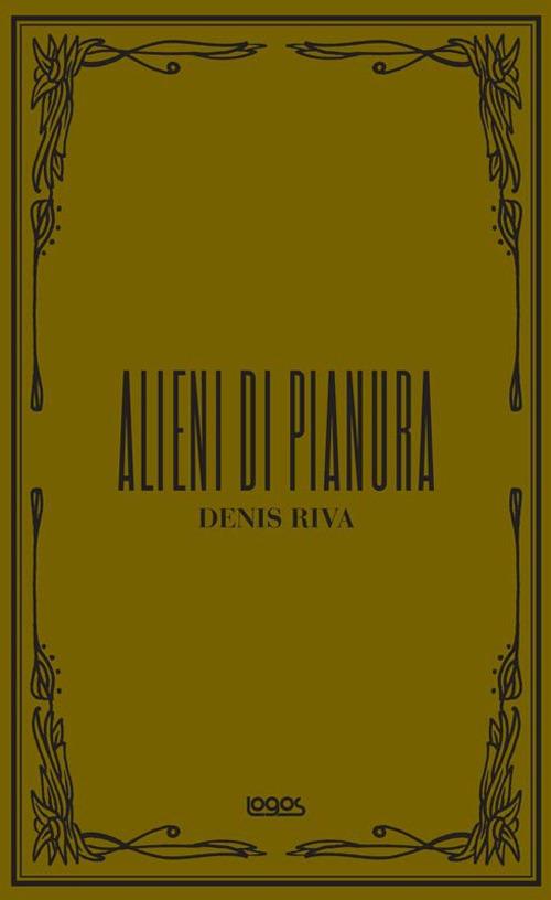 Alieni di pianura - Denis Riva - copertina