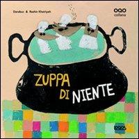 Zuppa di niente. Ediz. illustrata - Darabuc - copertina