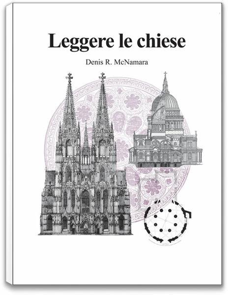 Leggere le chiese. Ediz. illustrata - Denis R. McNamara - copertina