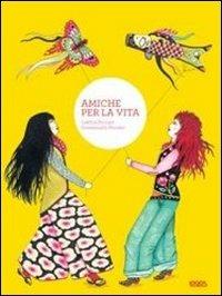 Amiche per la vita. Ediz. illustrata - Laetitia Bourget - copertina