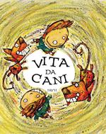 Vita da cani