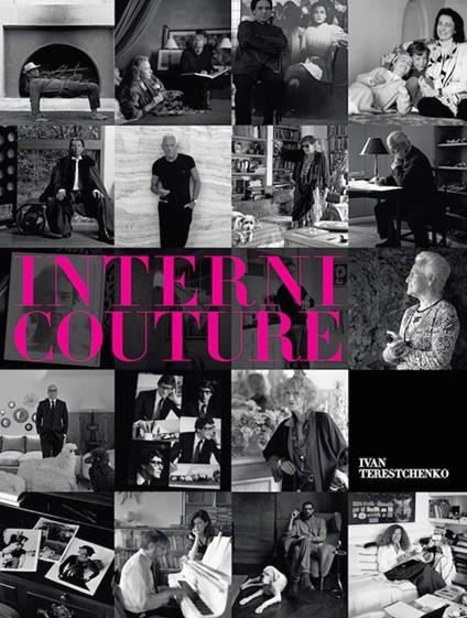 Interni couture. Le abitazioni private dei grandi stilisti - Ivan Terestchenko - copertina