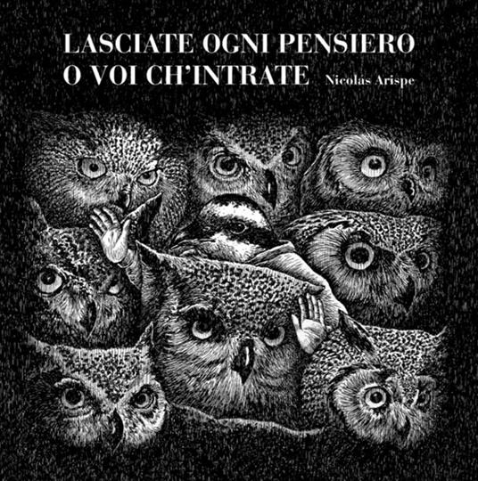 Lasciate ogni pensiero o voi ch'intrate - Nicolas Arispe - copertina