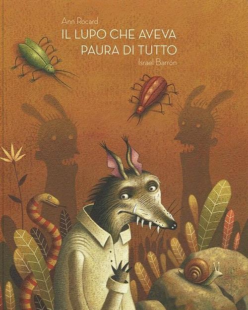 Il lupo che aveva paura di tutto - Ann Rocard - copertina