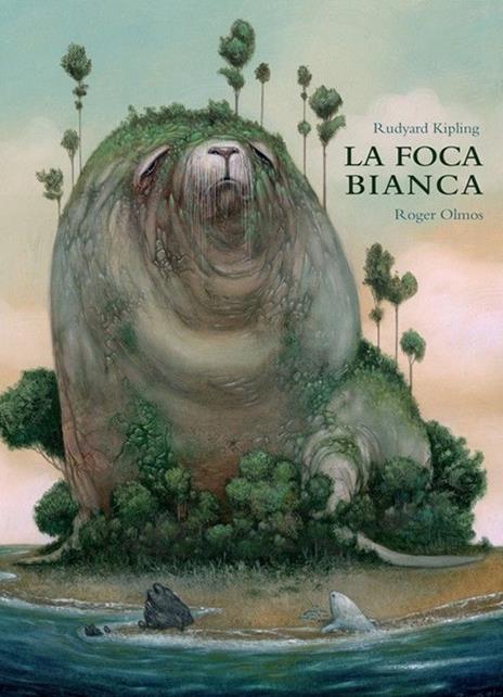 La foca bianca. Ediz. speciale - Rudyard Kipling - copertina