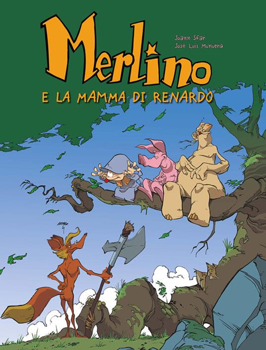 Merlino e la mamma di Renardo - Joann Sfar,José-Luis Munuera - copertina