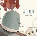 Attilio. Ediz. a colori