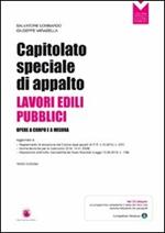 Capitolato speciale di appalto. Lavori edili pubblici. Con CD-ROM