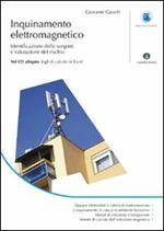 Inquinamento elettromagnetico. Identificazione delle sorgenti e valutazione del rischio. Con CD-ROM