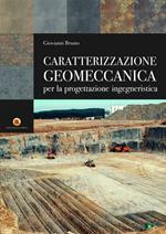 Caratterizzazione geomeccanica per la progettazione ingegneristica