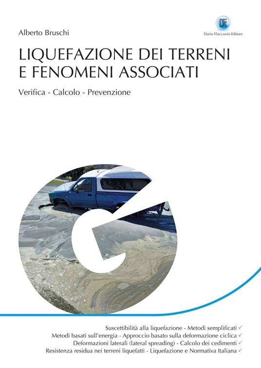 Liquefazione dei terreni e fenomeni associati. Verifica, calcolo, prevenzione - Alberto Bruschi - ebook