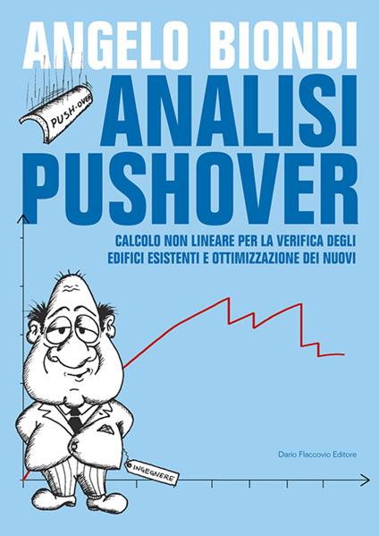 Analisi pushover. Calcolo non lineare per la verifica degli edifici esistenti e ottimizzazione dei nuovi - Angelo Biondi - copertina