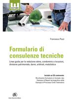 Formulario di consulenze tecniche. Con CD-ROM