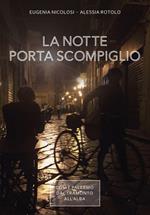 La notte porta scompiglio. Così è Palermo dal tramonto all'alba