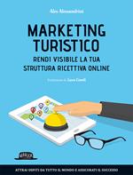 Marketing turistico. Rendi visibile la tua struttura ricettiva online