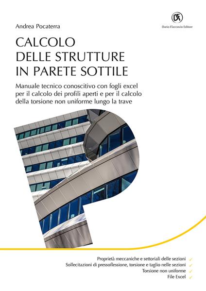 Calcolo delle strutture in parete sottile. Manuale tecnico conoscitivo con fogli excel per il calcolo dei profili aperti e per il calcolo della torsione non uniforme lungo la trave. Con Contenuto digitale per download - Andrea Pocaterra - copertina