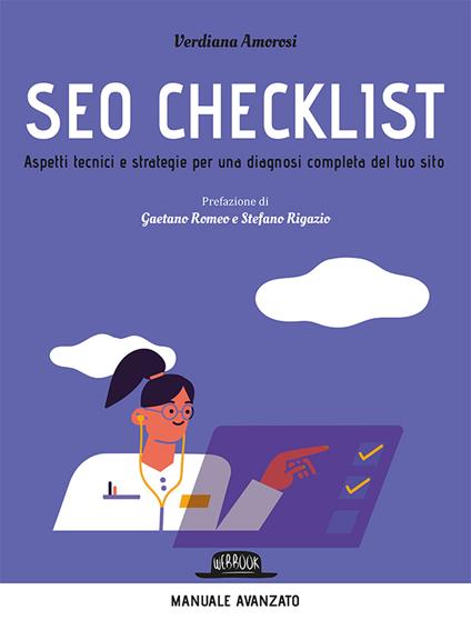 SEO checklist. Aspetti tecnici e strategie per una diagnosi completa del tuo sito - Verdiana Amorosi - copertina