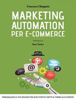 Marketing automation per e-commerce. Personalizza il tuo negozio per ogni utente e metti il turbo alle vendite