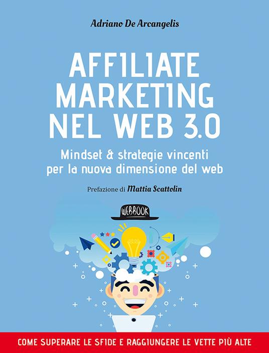 Affiliate marketing nel Web 3.0 - Arcangelis Adriano De - ebook