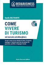 Tornare a vivere di turismo nel mercato extralberghiero. Scopri come la tua attività di Host, Property manager o Gestore può fare da ponte tra passione, profitto e impegno locale