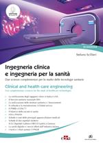 Ingegneria clinica e ingegneria per la sanità. Due scienze complementari per lo studio delle tecnologie sanitarie