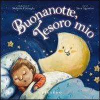 Buonanotte, tesoro mio. Ediz. illustrata - Sara Agostini - copertina