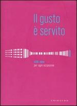 Il gusto è servito. 400 ricette per ogni occasione: f.