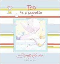 Teo fa il bagnetto - Sally Hunter - copertina