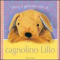 Vieni a giocare con il cagnolino Lillo - copertina