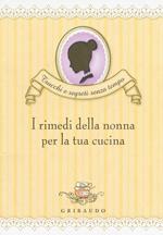 I rimedi della nonna per la tua cucina