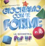 Giochiamo con le forme in 3D. La geometria pop-up