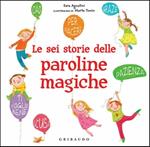 Le sei storie delle paroline magiche