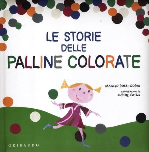 Le storie delle palline colorate - Manlio Rossi Doria - copertina