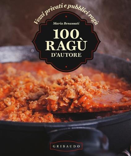 100 ragù d'autore - Maria Benassati - copertina