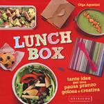 Lunch box. Tante idee per una pausa pranzo golosa e creativa. Ediz. illustrata