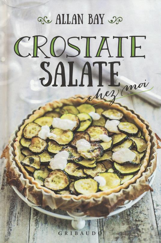 Crostate salate chez moi - Allan Bay - copertina