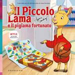 Il piccolo Lama e il pigiama fortunato. Ediz. a colori